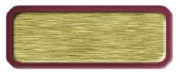 Blank Brushed Gold Nametag with a Burgundy Metal Border